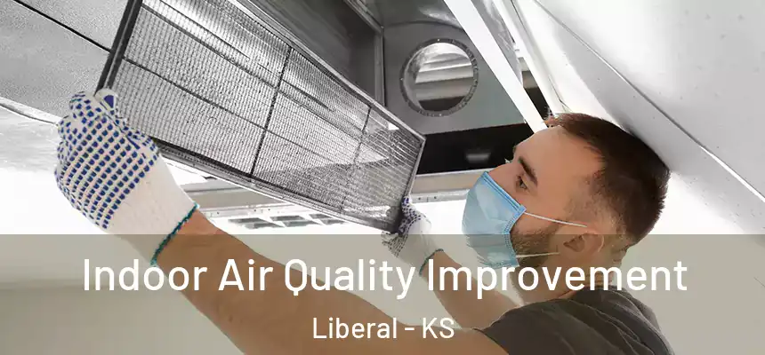  Indoor Air Quality Improvement Liberal - KS