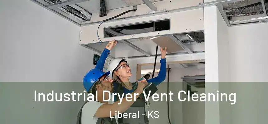  Industrial Dryer Vent Cleaning Liberal - KS