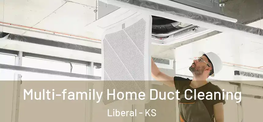  Multi-family Home Duct Cleaning Liberal - KS